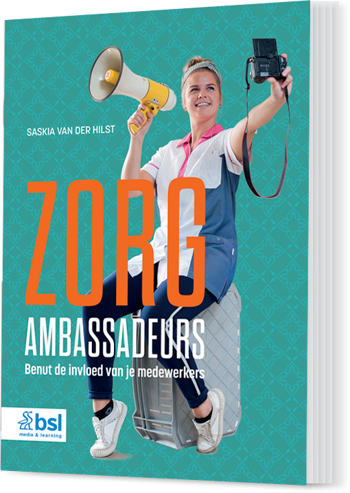 Zorgambassadeurs: benut de invloed van je medewerkers.