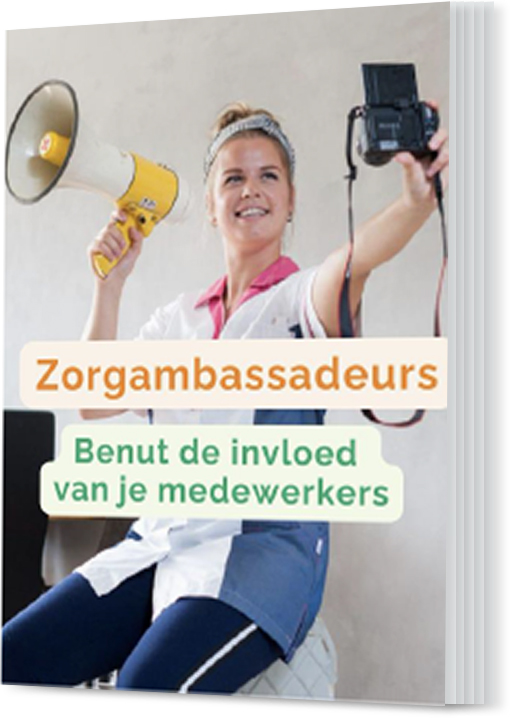 Zorgambassadeurs: benut de invloed van je medewerkers.